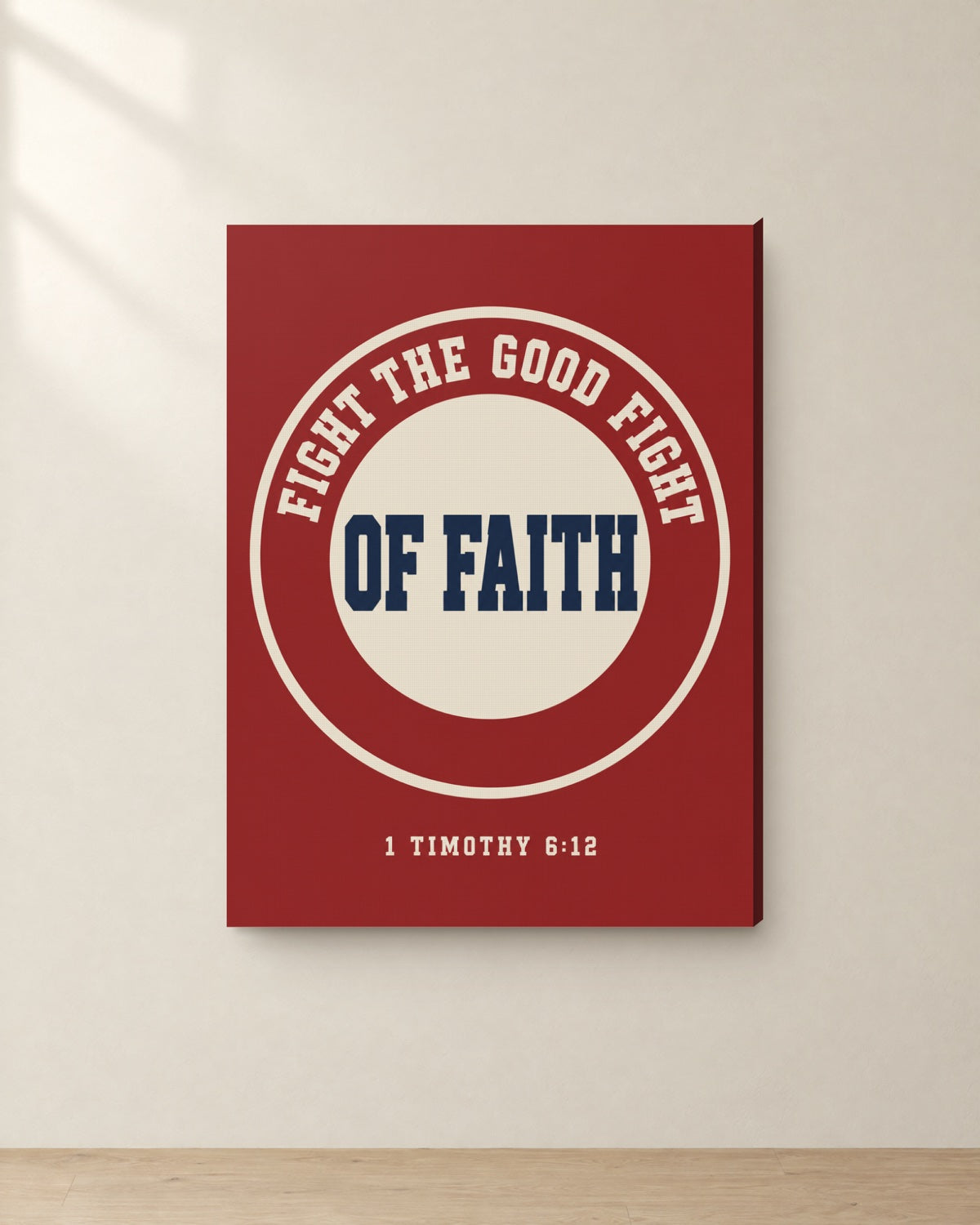 Fight the Good Fight, 1 Timothy 6:12, Canvas. Digital mockup.