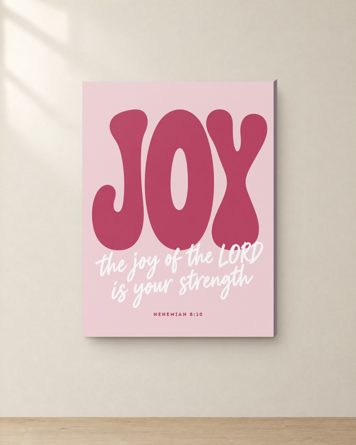 Joy, Nehemiah 8:10, Canvas. Digital mockup.