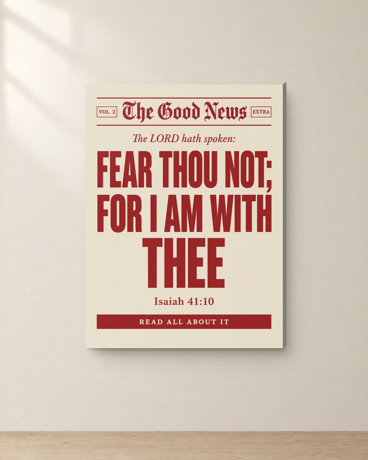The Good News: Fear Thou Not, Isaiah 41:10, Canvas. Digital mockup.
