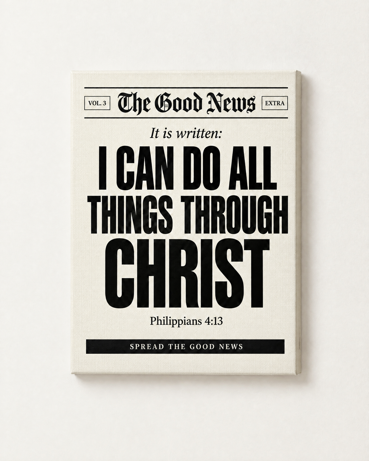 The Good News: I Can Do All Things: Black & White print as a gallery-wrapped canvas on a white wall, reading “I can do all things through Christ” (Philippians 4:13, KJV). Digital mockup.