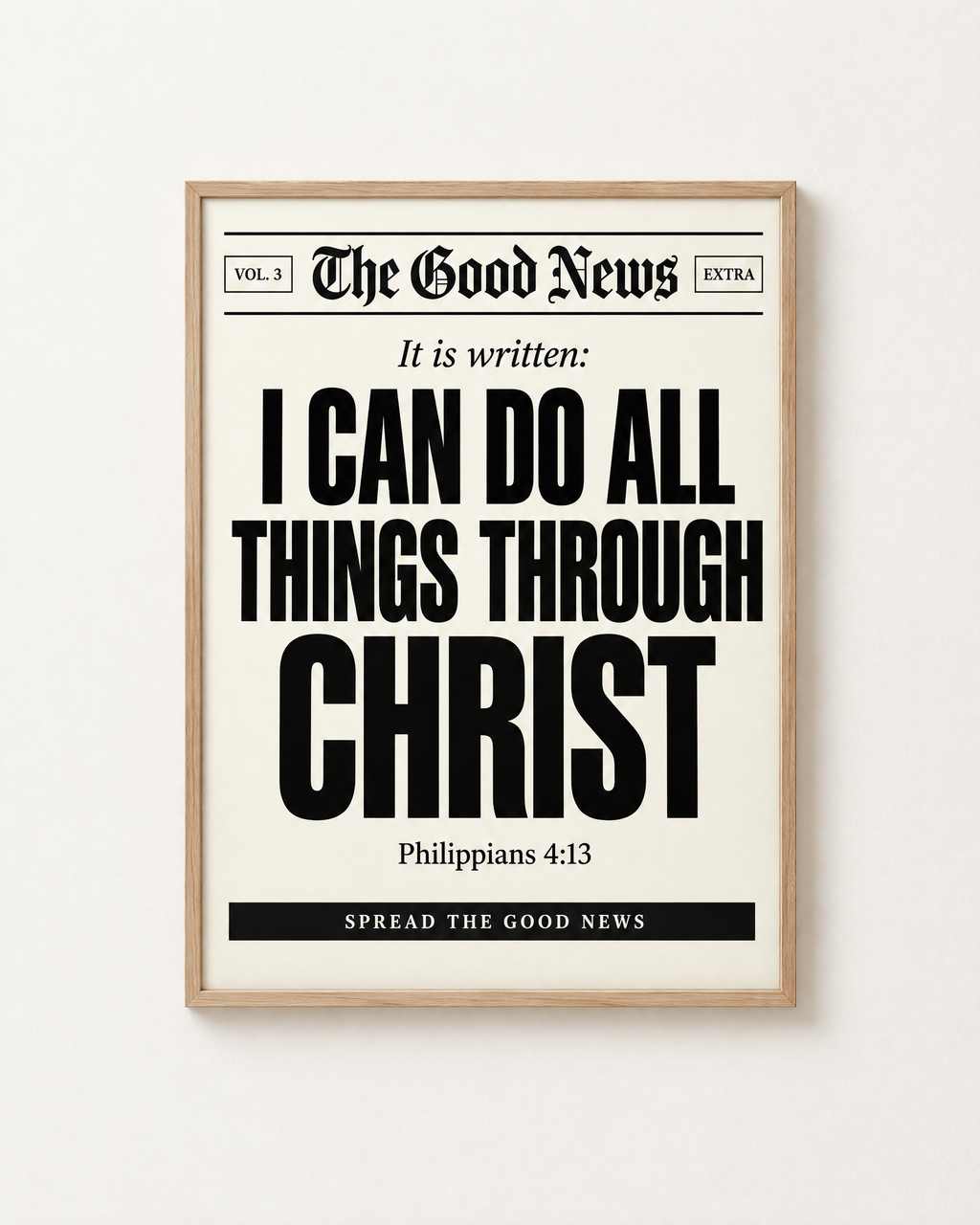 The Good News: I Can Do All Things: Black & White print in an oak frame on a white wall, reading “I can do all things through Christ” (Philippians 4:13, KJV). Digital mockup.