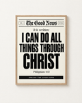 The Good News: I Can Do All Things: Black & White print in an oak frame on a white wall, reading “I can do all things through Christ” (Philippians 4:13, KJV). Digital mockup.