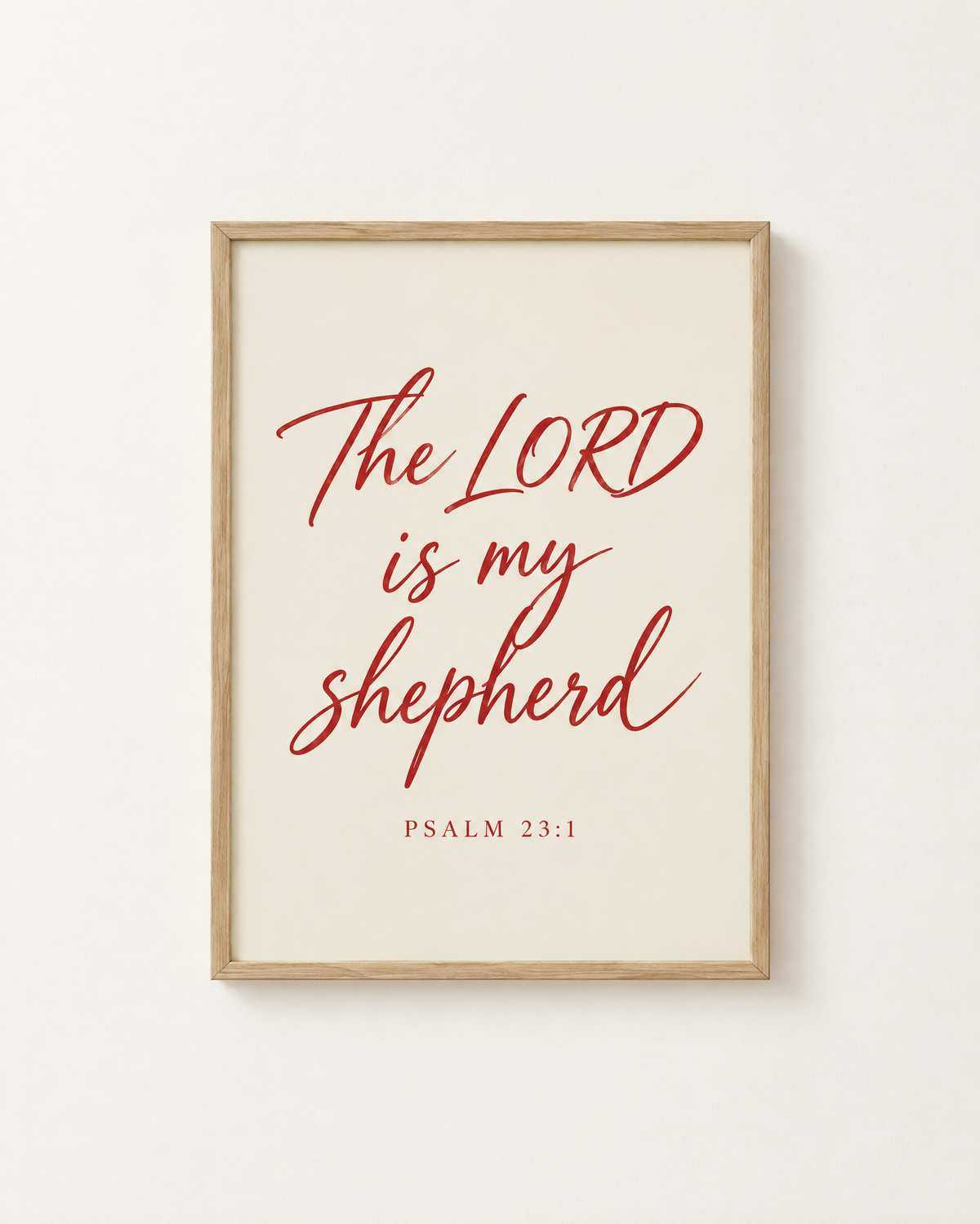 The LORD Is My Shepherd: Cherry print in an oak frame on a white wall, reading “The LORD is my shepherd” (Psalm 23:1, KJV). Digital mockup.
