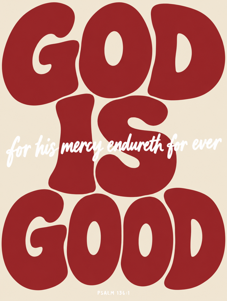Scripture wall art, Cherry giant bubbly lettering design: “for his mercy endureth for ever”, Psalm 136:1 KJV.