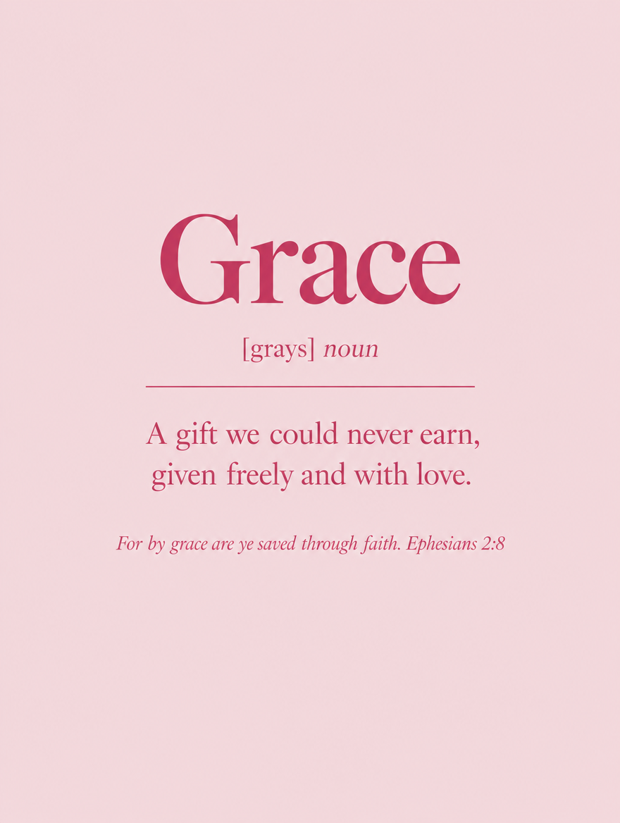 Scripture wall art, Blush dictionary definition design: “For by grace are ye saved through faith”, Ephesians 2:8 KJV.