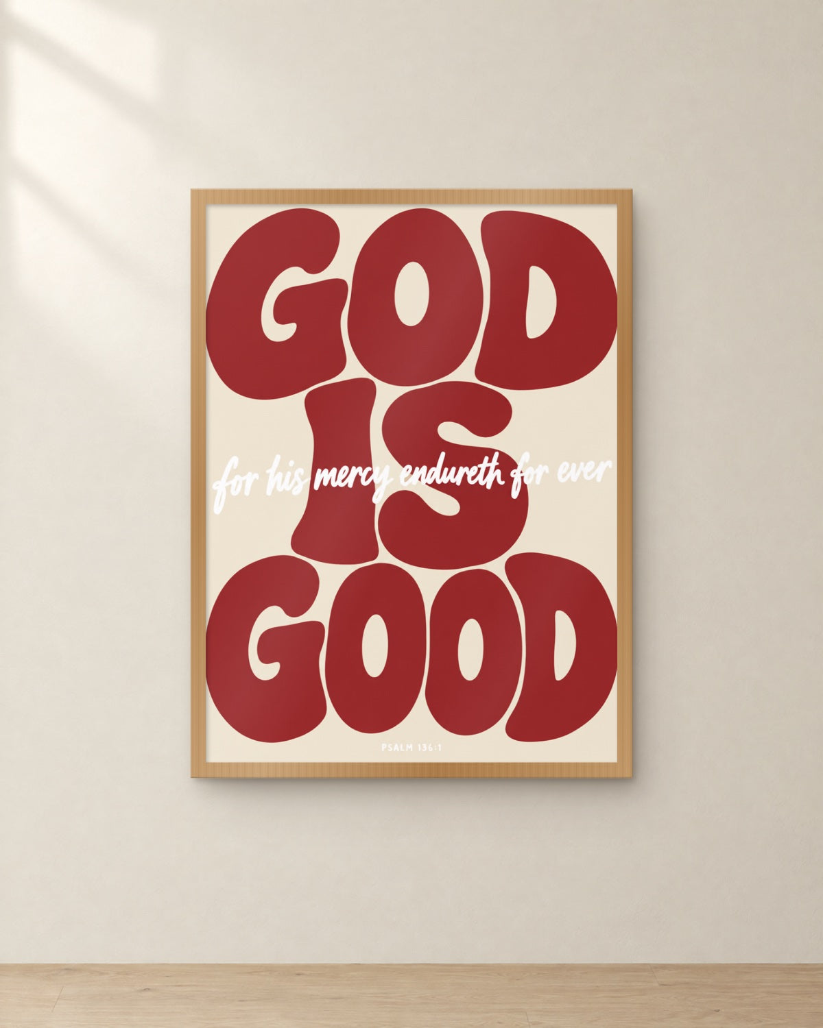 God Is Good, Psalm 136:1, framed in oak. Digital mockup.